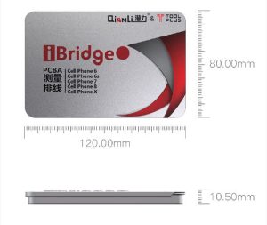 یک تصویر از iBridge فلت تست مادربرد مدل آیفون ۶ ابعاد آن را نمایش می‌دهد: عرض ۱۲۰.۰۰ میلی‌متر، ارتفاع ۸۰.۰۰ میلی‌متر و ضخامت ۱۰.۵۰ میلی‌متر. برای سازگاری با مدل های مختلف تلفن همراه از جمله آیفون 6، 6 اس، 7، 8 و ایکس طراحی شده است و برند آن به طور برجسته در بالای صفحه نمایش داده می شود.